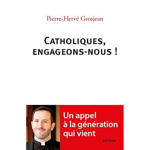 CATHOLIQUES, ENGAGEONS-NOUS !