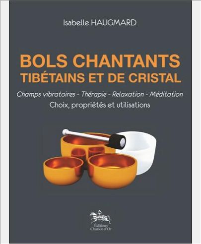 BOLS CHANTANTS TIBETAINS ET DE CRISTAL