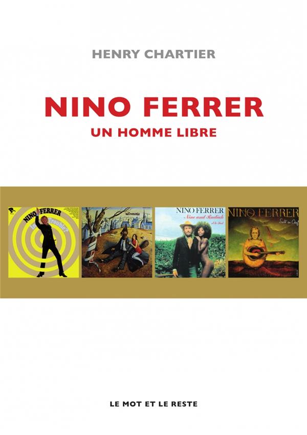 NINO FERRER - UN HOMME LIBRE