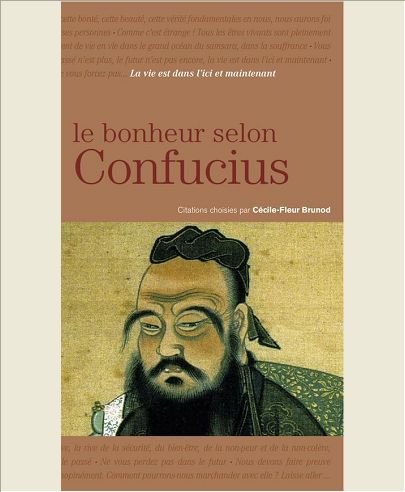 LE BONHEUR SELON CONFUCIUS