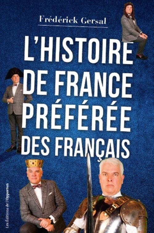 L'HISTOIRE DE FRANCE PREFEREE DES FRANCAIS
