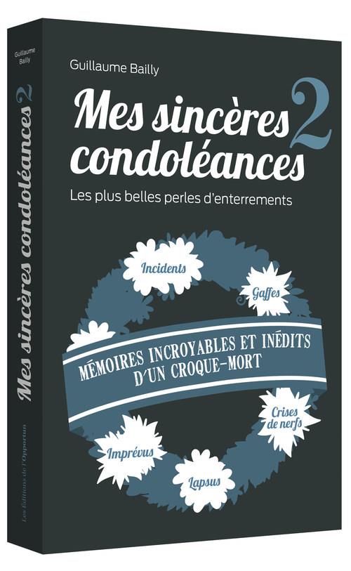 MES SINCERES CONDOLEANCES - TOME 2