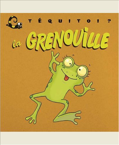 TEQUITOI ? LA GRENOUILLE