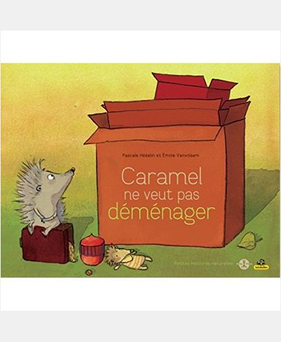 CARAMEL NE VEUT PAS DEMENAGER