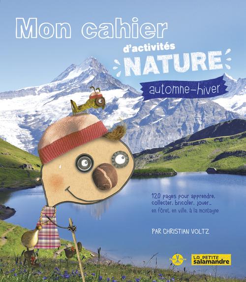 MON CAHIER D'ACTIVITES NATURE - AUTOMNE/HIVER