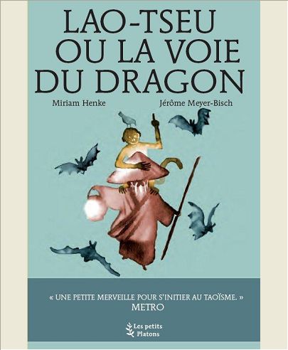 LAO TSEU OU LA VOIE DU DRAGON