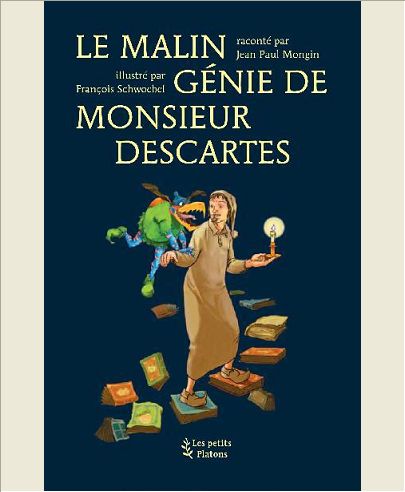 LE MALIN GENIE DE MONSIEUR DESCARTES