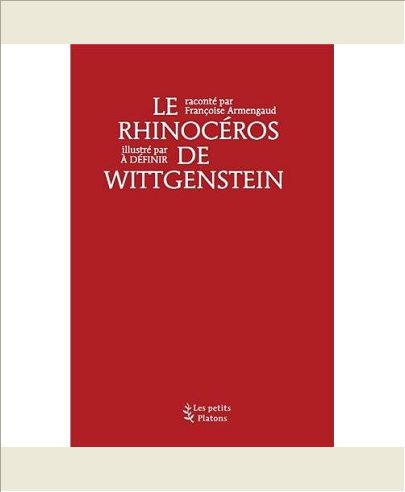 LE RHINOCEROS DE WITTGENSTEIN