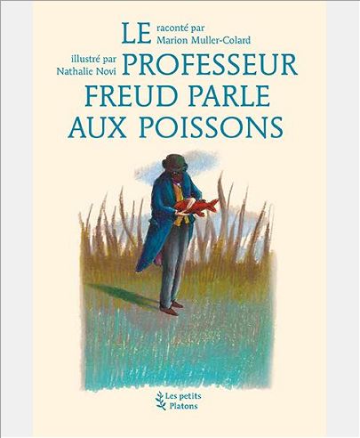 LE PROFESSEUR FREUD PARLE AUX POISSONS