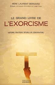LE GRAND LIVRE DE L'EXORCISME LE GRAND LIVRE DE L'EXORCISME