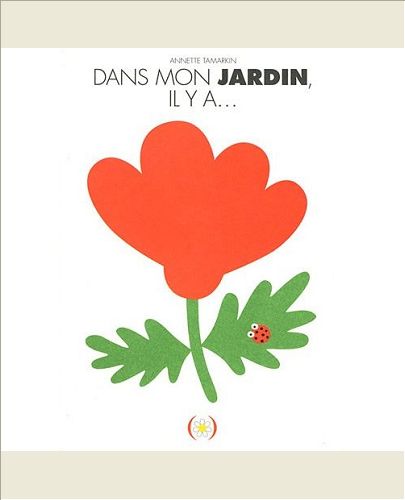 DANS LE JARDIN, IL Y A...