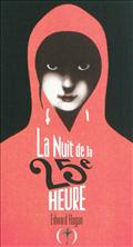 LA NUIT DE LA 25E HEURE