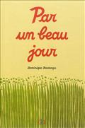 PAR UN BEAU JOUR