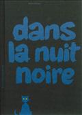 DANS LA NUIT NOIRE