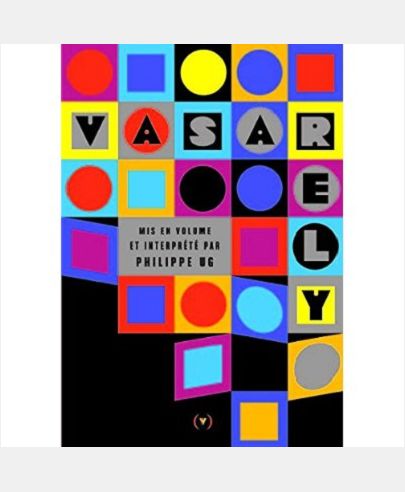 VASARELY MIS EN VOLUME ET INTERPRETE PAR PHILIPPE UG