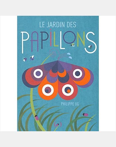 LE JARDIN DES PAPILLONS