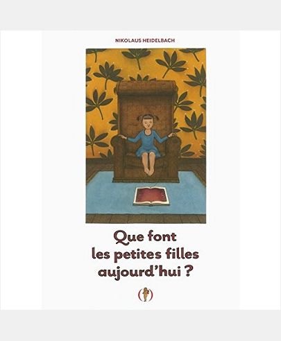QUE FONT LES PETITES FILLES AUJOURD'HUI ?