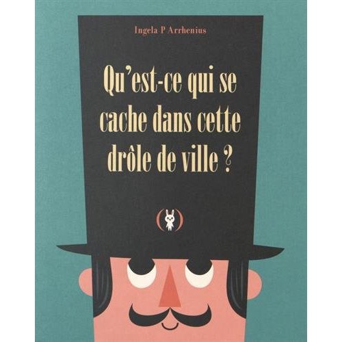 QU'EST-CE QUI SE CACHE DANS CETTE DROLE DE VILLE ?