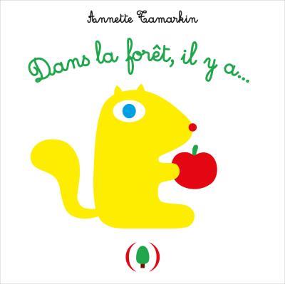 DANS LA FORET, IL Y A...