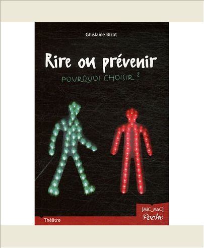 RIRE OU PREVENIR - POURQUOI CHOISIR ?