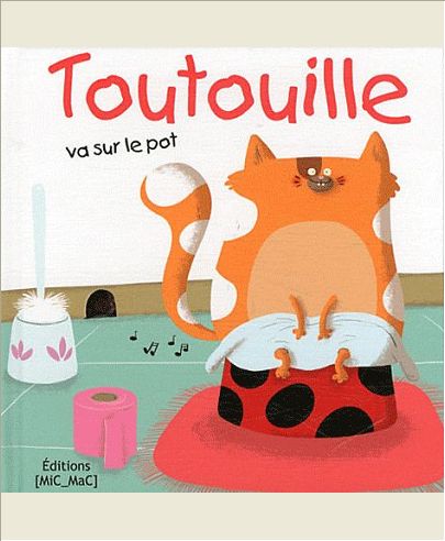TOUTOUILLE VA SUR LE POT