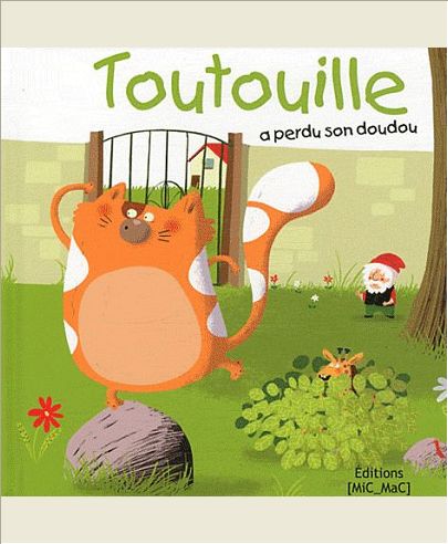 TOUTOUILLE A PERDU SON DOUDOU