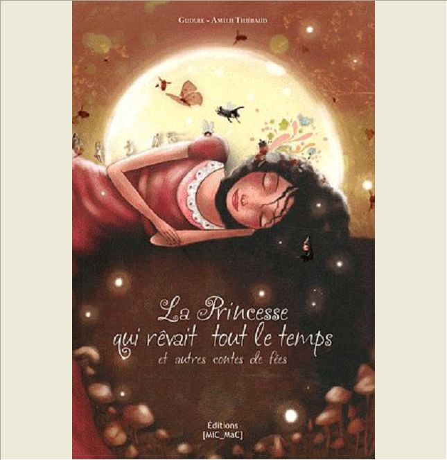 LA PRINCESSE QUI REVAIT TOUT LE TEMPS (SOUPLE)