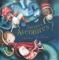 SACREES AVENTURES !