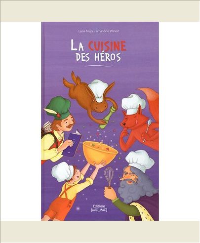 LA CUISINE DES HEROS