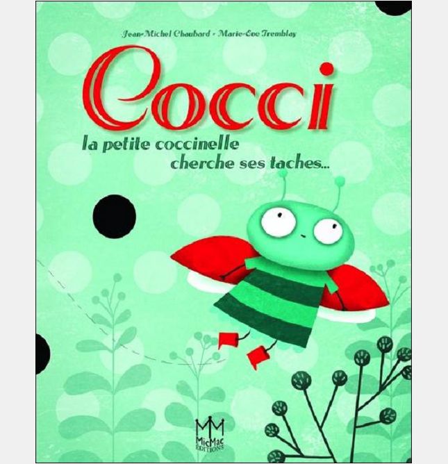 COCCI - LA PETITE COCCINELLE CHERCHE SES TACHES...