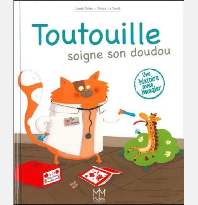 TOUTOUILLE SOIGNE SON DOUDOU
