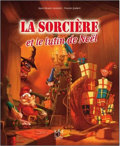 LA SORCIERE ET LE LUTIN DE NOEL