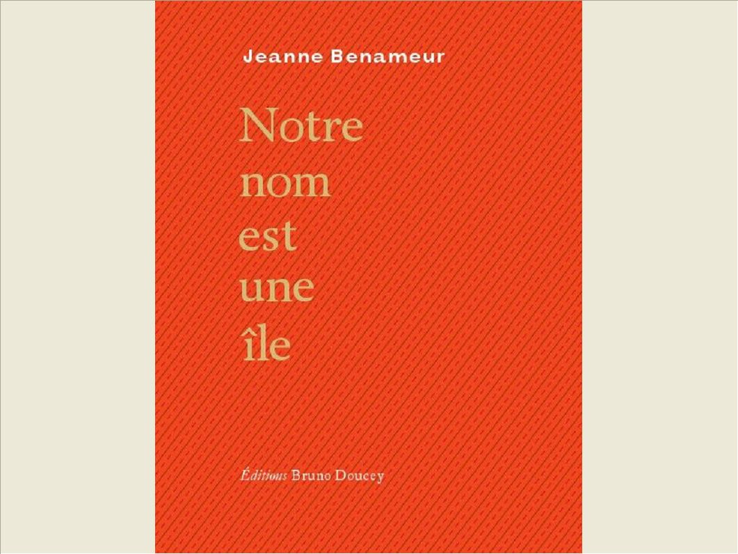 NOTRE NOM EST UNE ILE
