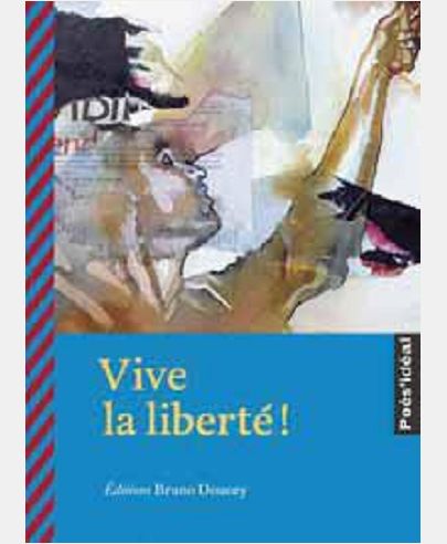 VIVE LA LIBERTE !