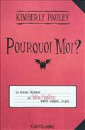 POURQUOI MOI ?