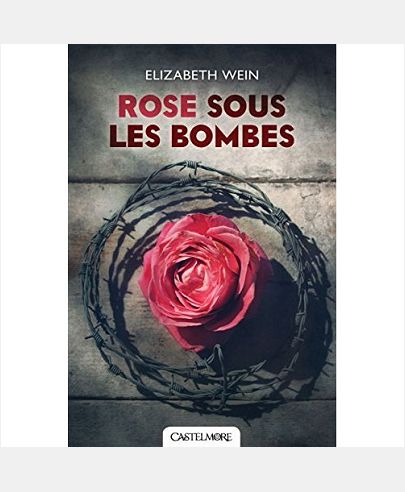ROSE SOUS LES BOMBES