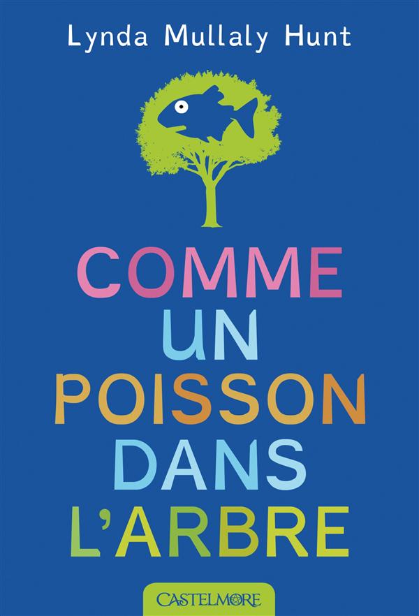 COMME UN POISSON DANS L'ARBRE