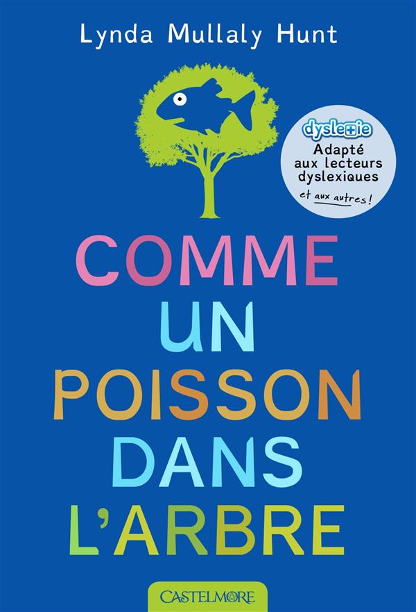 COMME UN POISSON DANS L'ARBRE (VERSION DYSLEXIQUE)