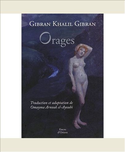 ORAGES DE GIBRAN KHALIL GIBRAN