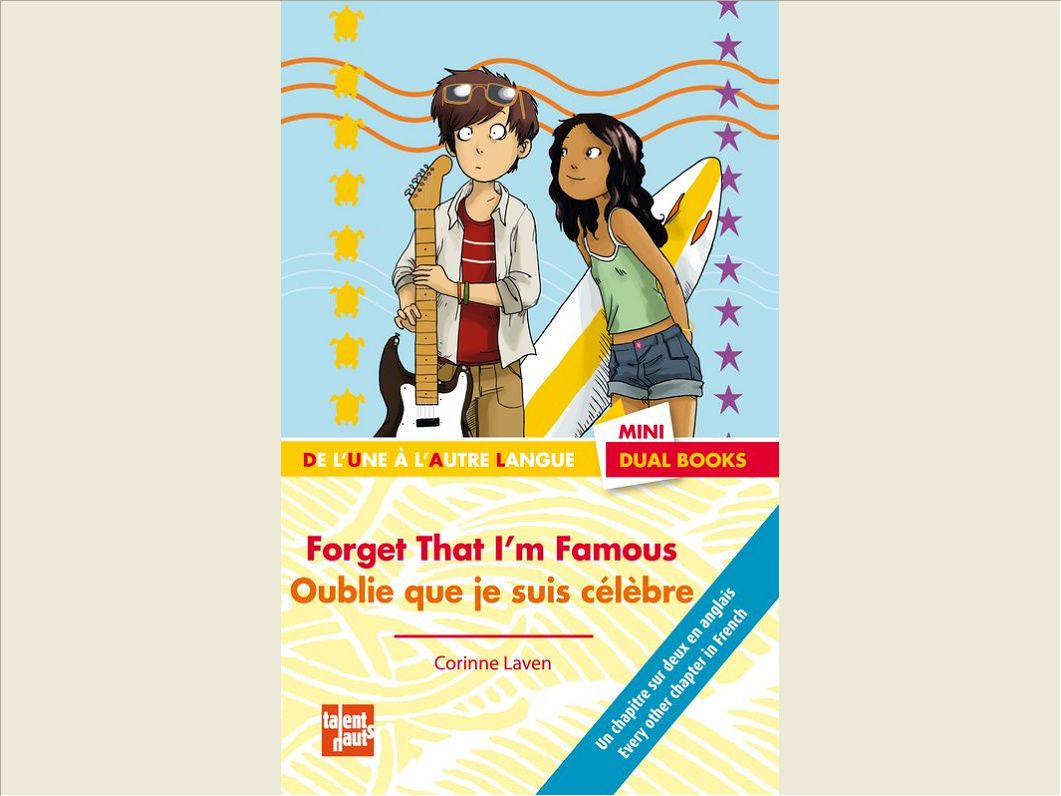 FORGET THAT I'M FAMOUS - OUBLIE QUE JE SUIS CELEBRE