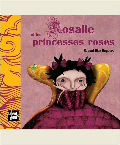 ROSALIE ET LES PRINCESSES ROSES