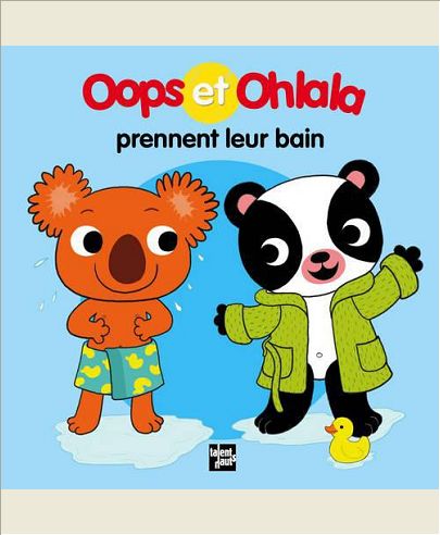 OOPS ET OHLALA PRENNENT LEUR BAIN