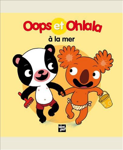 OOPS ET OHLALA A LA MER