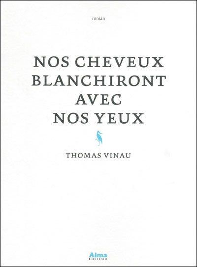 NOS CHEVEUX BLANCHIRONT AVEC NOS YEUX