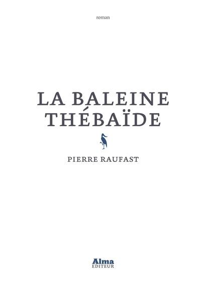 LA BALEINE THEBAIDE