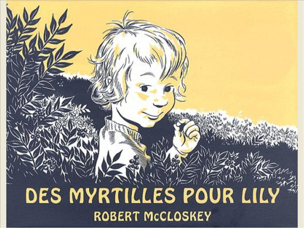 DES MYRTILLES POUR LILY