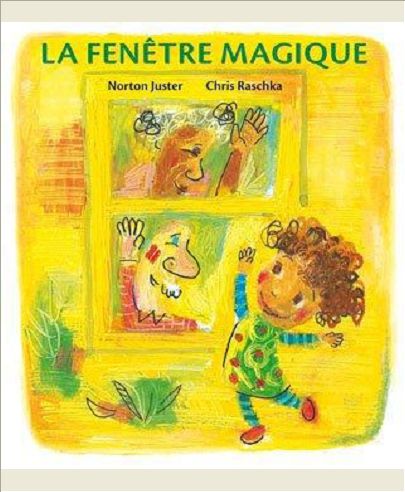 LA FENETRE MAGIQUE