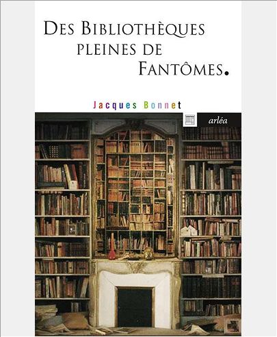 DES BIBLIOTHEQUES PLEINES DE FANTOMES