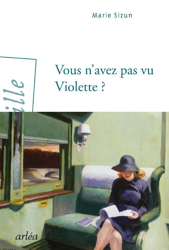 VOUS N'AVEZ PAS VU VIOLETTE ?