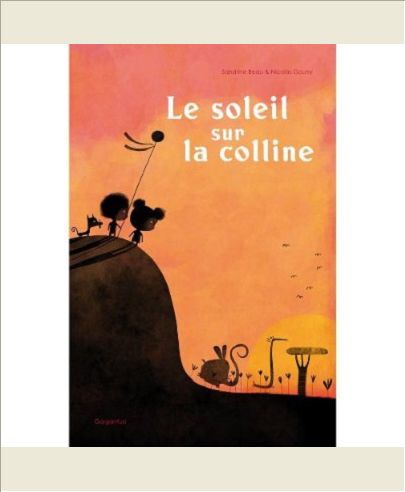 LE SOLEIL SUR LA COLLINE